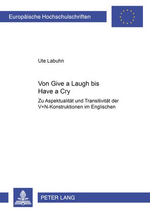 Von «Give a Laugh» bis «Have a Cry» von Labuhn,  Ute