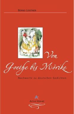 Von Goethe bis Mörike von Leistner,  Bernd, Vanecek,  Günter
