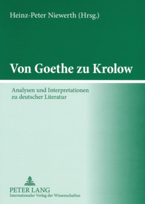 Von Goethe zu Krolow von Niewerth,  Heinz-Peter