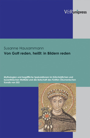 Von Gott reden, heißt: in Bildern reden von Hausammann,  Susanne