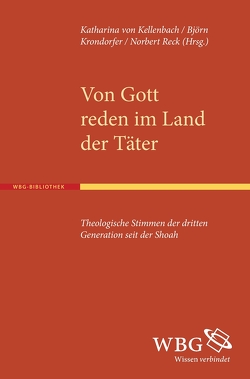 Von Gott reden im Land der Täter von Kellenbach,  Katharina, Krondorfer,  Björn, Reck,  Norbert