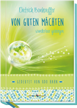 Von guten Mächten wunderbar geborgen von Bonhoeffer,  Dietrich, Hahn,  Udo