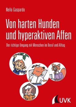 Von harten Hunden und hyperaktiven Affen von Gaspardo,  Nello