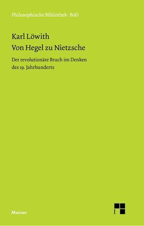 Von Hegel zu Nietzsche von Löwith,  Karl