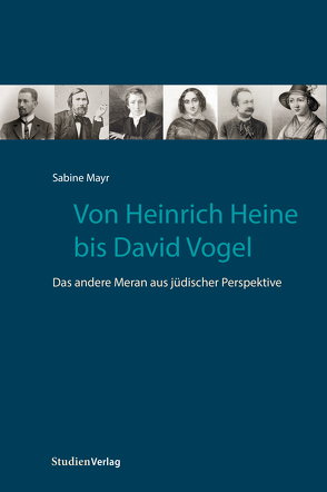 Von Heinrich Heine bis David Vogel von Mayr,  Sabine