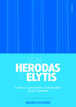 Von Herodas zu Elytis von Puchner,  Walter