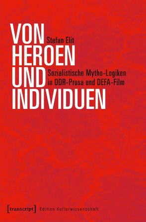 Von Heroen und Individuen von Elit,  Stefan