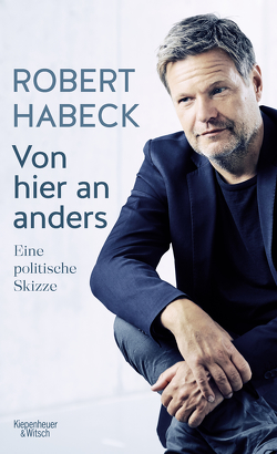 Von hier an anders von Habeck,  Robert