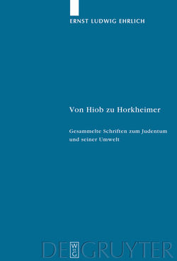 Von Hiob zu Horkheimer von Barniske,  Tobias, Ehrlich,  Ernst Ludwig, Homolka,  Walter