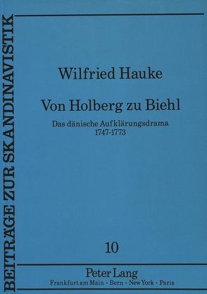 Von Holberg zu Biehl von Hauke,  Wilfried