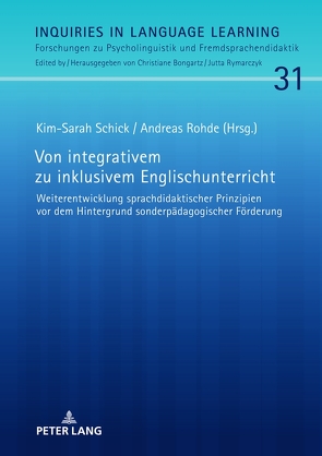 Von integrativem zu inklusivem Englischunterricht von Rohde,  Andreas, Schick,  Kim Sarah