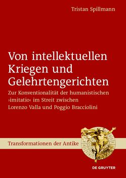 Von intellektuellen Kriegen und Gelehrtengerichten von Spillmann,  Tristan