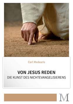 Von Jesus reden von Medearis,  Carl