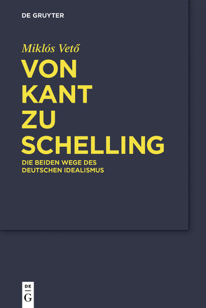 Von Kant zu Schelling von Gondek,  Hans-Dieter, Vető,  Miklós