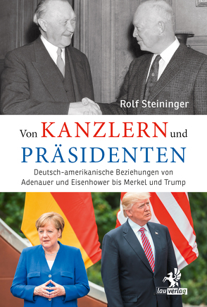 Von Kanzlern und Präsidenten von Steininger,  Rolf