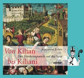 Von Kilian bis Kiliani von Erben,  Marianne