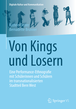 Von Kings und Losern von Brunner,  Bernadette, Oester,  Kathrin