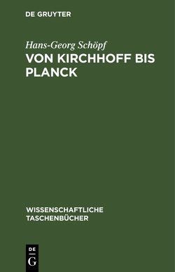 Von Kirchhoff bis Planck von Schöpf,  Hans-Georg