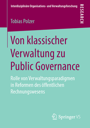 Von klassischer Verwaltung zu Public Governance von Polzer,  Tobias
