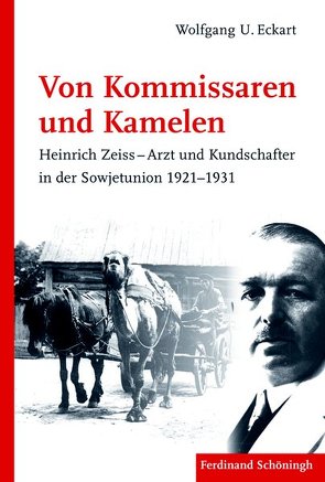 Von Kommissaren und Kamelen von Eckart,  Wolfgang U.