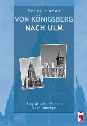 Von Königsberg nach Ulm von Novak,  Peter