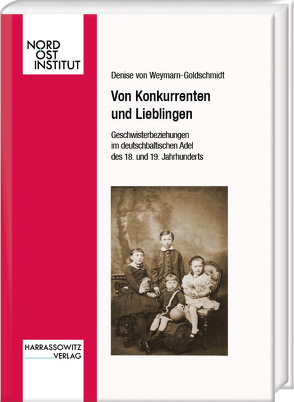 Von Konkurrenten und Lieblingen von von Weymarn-Goldschmidt,  Denise