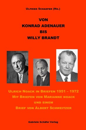 Von Konrad Adenauer bis Willy Brandt von Schaefer,  Ulfried