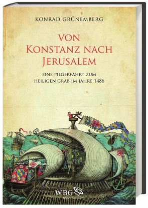 Von Konstanz nach Jerusalem von Denke,  Andrea, Grünemberg,  Konrad, Reichert,  Folker