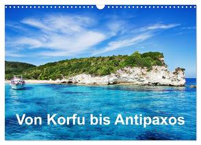 Von Korfu bis Antipaxos (Wandkalender 2024 DIN A3 quer), CALVENDO Monatskalender von Hug,  Simone