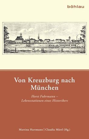 Von Kreuzburg nach München von Hartmann,  Martina