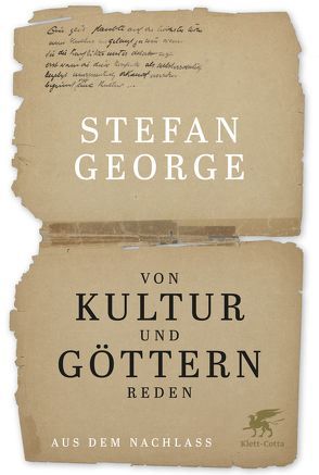 Von Kultur und Göttern reden von George,  Stefan, Oelmann,  Ute