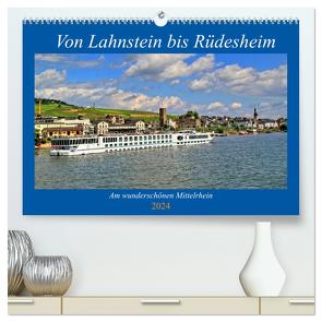 Von Lahnstein bis Rüdesheim – Am wunderschönen Mittelrhein (hochwertiger Premium Wandkalender 2024 DIN A2 quer), Kunstdruck in Hochglanz von Klatt,  Arno