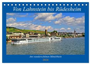 Von Lahnstein bis Rüdesheim – Am wunderschönen Mittelrhein (Tischkalender 2024 DIN A5 quer), CALVENDO Monatskalender von Klatt,  Arno