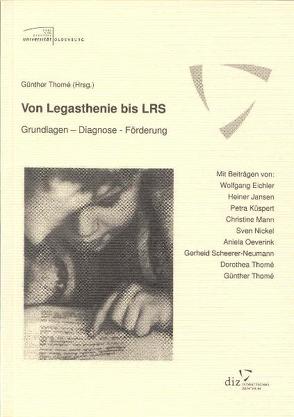 Von Legasthenie bis LRS von Thomé,  Günther