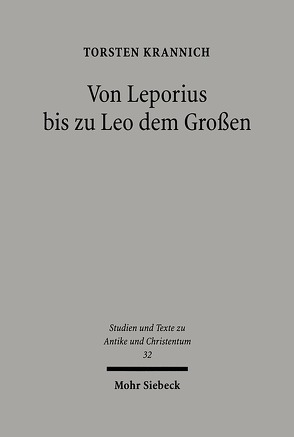 Von Leporius bis zu Leo dem Großen von Krannich,  Torsten