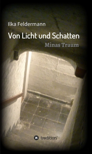 Von Licht und Schatten von Feldermann,  Ilka