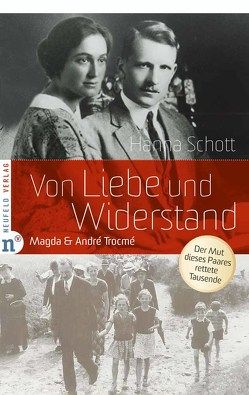 Von Liebe und Widerstand von Schott,  Hanna