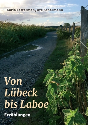 Von Lübeck bis Laboe von Letterman,  Karla, Scharmann,  Ute