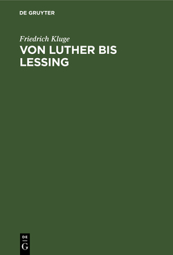 Von Luther bis Lessing von Kluge,  Friedrich