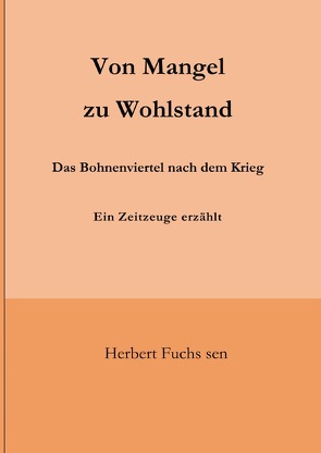 Von Mangel zu Wohlstand von Fuchs sen,  Herbert