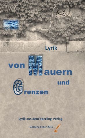 Von Mauern und Grenzen von Lücker,  Hans-Werner, Stahr,  Frank, Staudinger,  Susanne