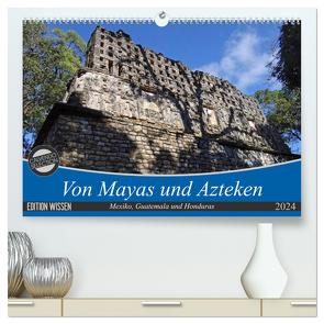 Von Mayas und Azteken – Mexiko, Guatemala und Honduras (hochwertiger Premium Wandkalender 2024 DIN A2 quer), Kunstdruck in Hochglanz von Flori0,  Flori0