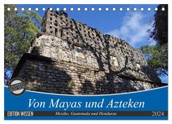 Von Mayas und Azteken – Mexiko, Guatemala und Honduras (Tischkalender 2024 DIN A5 quer), CALVENDO Monatskalender von Flori0,  Flori0