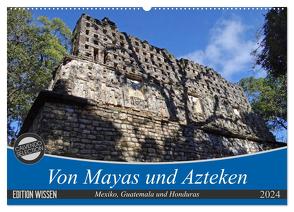 Von Mayas und Azteken – Mexiko, Guatemala und Honduras (Wandkalender 2024 DIN A2 quer), CALVENDO Monatskalender von Flori0,  Flori0