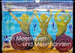 Von Meerfrauen und Meermännern (Wandkalender 2023 DIN A4 quer) von Blome-Weichert,  Regina