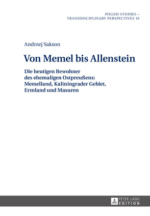 Von Memel bis Allenstein von Sakson,  Andrzej