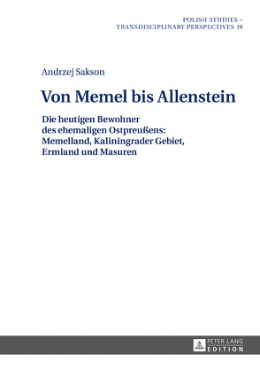 Von Memel bis Allenstein von Sakson,  Andrzej