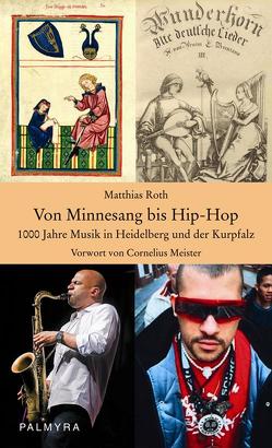 Von Minnesang bis Hip-Hop von Meister,  Cornelius, Roth,  Matthias