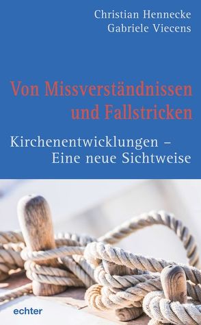 Von Missverständnissen und Fallstricken von Hennecke,  Christian, Viecens,  Gabriele