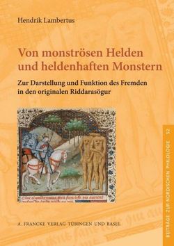 Von monströsen Helden und heldenhaften Monstern von Lambertus,  Hendrik